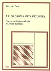 La filosofia dell'evidenza. Saggio sull'epistemologia di Franz Brentano