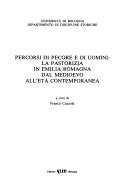 Pastorizia e transumanza. Percorsi di pecore e uomini: la pastorizia in Emilia Romagna dal Medioevo all'età contemporanea  - Libro CLUEB 2022, Quaderni di discipline storiche | Libraccio.it