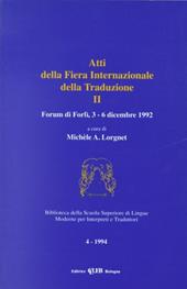 Atti della 2ª Fiera internazionale della traduzione (Forlì, Forum, 3-6 dicembre 1992)