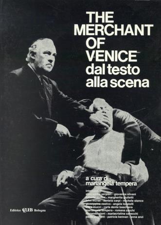The merchant of Venice  - Libro CLUEB 1994, Shakespeare. Dal testo alla scena | Libraccio.it