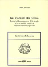 Dal manuale alla ricerca. Ipotesi di insegnamento della storia e loro verifica empirica nella secondaria superiore