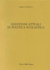 Questioni attuali di politica scolastica