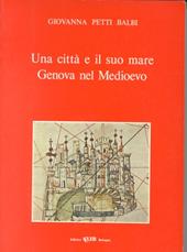 Una città e il suo mare. Genova nel Medioevo