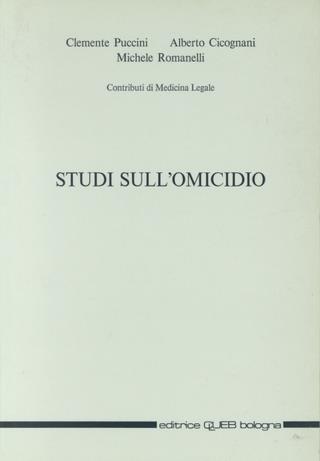 Studi sull'omicidio - Clemente Puccini, Antonio Cicognani, M. Romanelli - Libro CLUEB 1992 | Libraccio.it