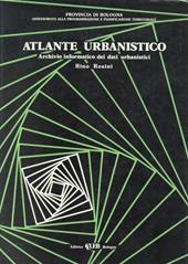Atlante urbanistico. Archivio informatico dei dati urbanistici