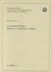 La guaratella. Burattini e burattinai a Napoli