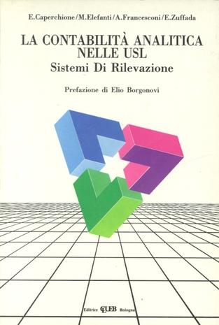 La contabilità analitica nelle Usl. Sistemi di rilevazione  - Libro CLUEB 2022, Strumenti gest. org. nell'azienda sanità | Libraccio.it