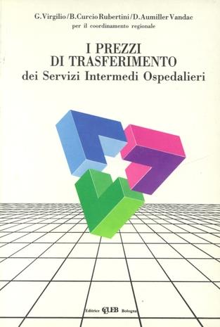 I prezzi di trasferimento dei servizi intermedi ospedalieri  - Libro CLUEB 1990, Strumenti gest. org. nell'azienda sanità | Libraccio.it