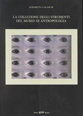 La collezione degli strumenti del Museo di antropologia