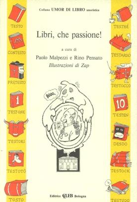 Libri che passione!  - Libro CLUEB 2022, Umor di libro | Libraccio.it