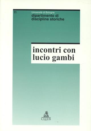 Nei cantieri della ricerca. Incontri con Lucio Gambi  - Libro CLUEB 1997, Quaderni di discipline storiche | Libraccio.it