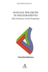 Manuale per gruppi di miglioramento della Fondazione Avedis Donabedian