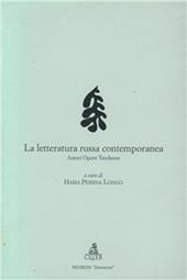 La letteratura russa contemporanea. Autori, opere, tendenze