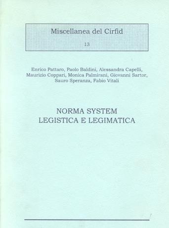 Norma system. Legistica e legimatica  - Libro CLUEB 1998, Miscellanea del Cirfid | Libraccio.it