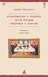 Alimentazione e studenti nella Bologna medievale e moderna - Alberto Malfitano - Libro CLUEB 1998 | Libraccio.it