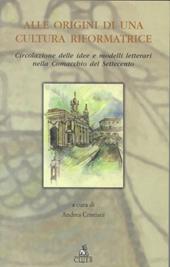 Alle origini di una cultura riformatrice. Circolazione delle idee e modelli letterari nella Comacchio del Settecento