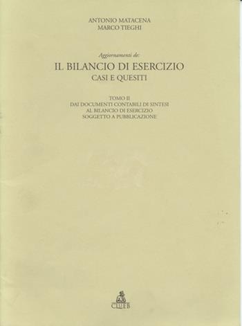 Il bilancio di esercizio. Casi e quesiti (2). Aggiornamento - Antonio Matacena, Marco Tieghi - Libro CLUEB 1998, Il nuovo bilancio d'esercizio | Libraccio.it