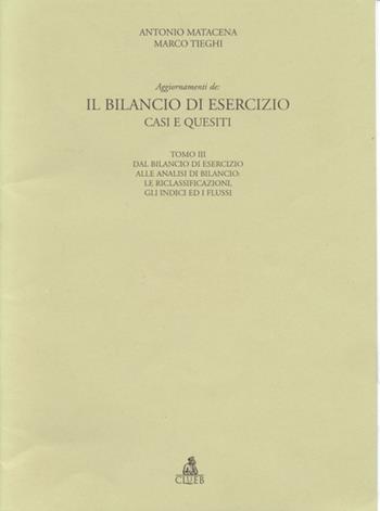 Il bilancio di esercizio. Casi e quesiti (3). Aggiornamento - Antonio Matacena, Marco Tieghi - Libro CLUEB 1998, Il nuovo bilancio d'esercizio | Libraccio.it