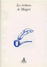 Les écritures de Maigret  - Libro CLUEB 2022, Bussola | Libraccio.it