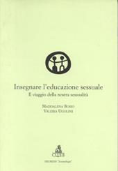 Insegnare l'educazione sessuale. Il viaggio della nostra sessualità