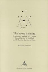 The house is empty. Grammars of madness in J. Frame's Scented gardens for blind and B. Head's A question of power