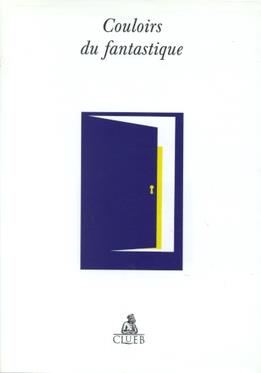 Couloirs du fantastique  - Libro CLUEB 2022, Bussola. Beloeil | Libraccio.it