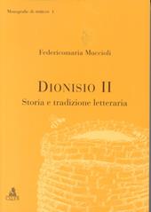 Dionisio II. Storia e tradizio