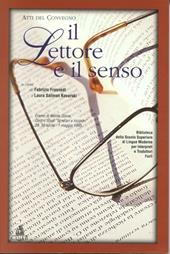 Il lettore e il senso. Atti del Convegno (Eremo di Montegiove, 29 aprile-1 maggio 1995)