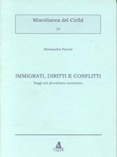 Immigrati, diritti e conflitti. Saggi sul pluralismo normativo