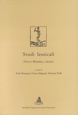 Studi lessicali - Franca Brambilla Ageno - Libro CLUEB 2000, Quaderni di schede umanistiche | Libraccio.it