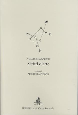 Scritti d'arte - Francesco Cavazzoni - Libro CLUEB 2000, Heuresis. Arti, musica, spettacolo | Libraccio.it