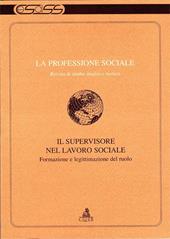 La professione sociale (18). Il supervisore nel lavoro sociale. Formazione e legittimazione del ruolo