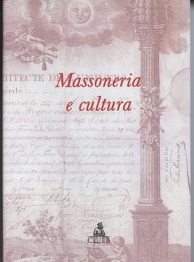 Massoneria e cultura. Il contributo della massoneria alla formazione della cultura nel Belgio francofono del XIX secolo  - Libro CLUEB 2022, Bussola. La deriva delle francofonie | Libraccio.it