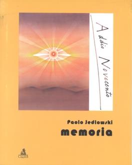 Memoria - Paolo Jedlowski - Libro CLUEB 2000, Addio Novecento | Libraccio.it