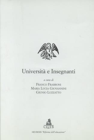 Università e insegnanti  - Libro CLUEB 2000, Heuresis. Riforma dell'educazione | Libraccio.it