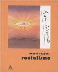 Socialismo - Renato Zangheri - Libro CLUEB 2000, Addio Novecento | Libraccio.it