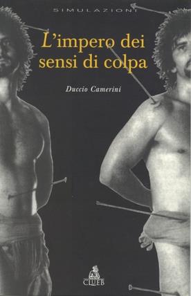L' impero dei sensi di colpa - Duccio Camerini - Libro CLUEB 2000, Simulazioni | Libraccio.it