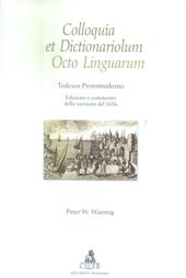 Colloquia et dictionariolum octo linguarum. Tedesco postmoderno. Edizione e commento della versione del 1656