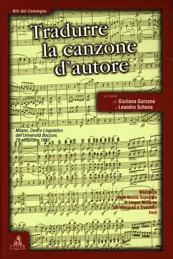 Tradurre la canzone d'autore  - Libro CLUEB 2000, Biblioteca Slimit.Sez.cinema e traduzione | Libraccio.it