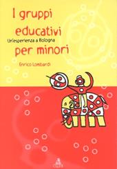 I gruppi educativi per minori. Un'esperienza a Bologna