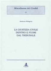 La giustizia civile dentro e fuori dal tribunale