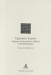 I giovani e il sacro. Indagine sul sincretismo religioso in Emilia Romagna