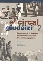 Circal de giudéizi. Santarcangelo di Romagna nell'esperienza culturale del secondo dopoguerra. Letteratura (E')