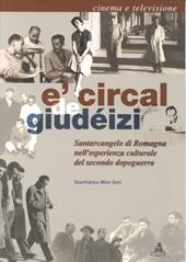 Circal de giudéizi. Santarcangelo di Romagna nell'esperienza culturale del secondo dopoguerra. Cinema e televisione (E')