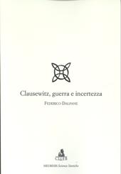 Clausewitz. Guerra e incertezza