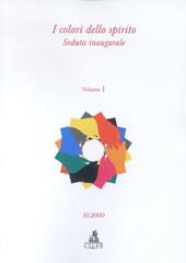 Colori dello spirito. Vol. 1: Seduta inaugurale