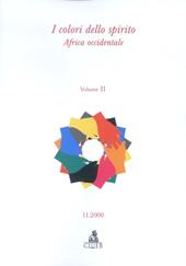 Colori dello spirito. Vol. 2: Africa occidentale.