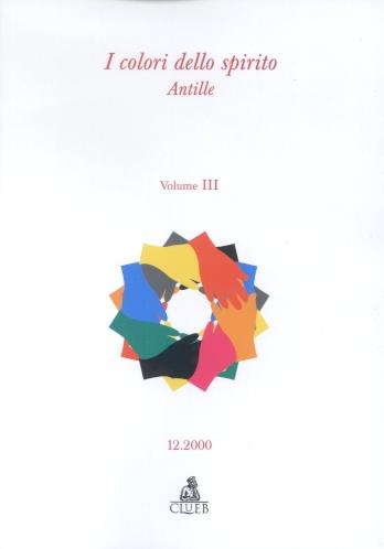 Colori dello spirito. Vol. 3: Antille  - Libro CLUEB 2022, Bussola | Libraccio.it
