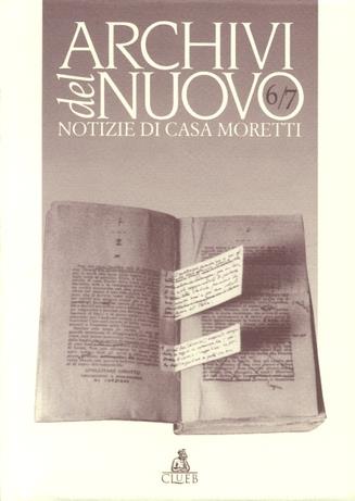 Archivi del nuovo. Notizie di casa Moretti vol. 6-7  - Libro CLUEB 2001 | Libraccio.it