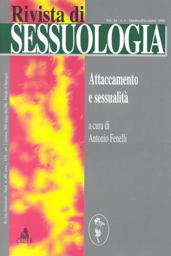 Rivista di sessuologia (2000). Vol. 4: Attaccamento e sessualità.  - Libro CLUEB 2001 | Libraccio.it